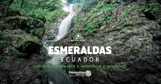 Tour Virtual Esmeraldas, Ecuador Cascadas y Manglares